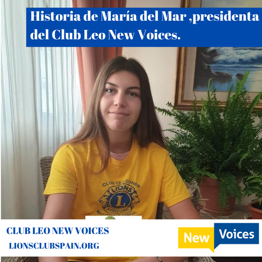Historia de María del Mar ,presidenta del Club Leo New Voices.